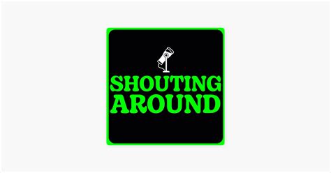 Shouting Around Podcast